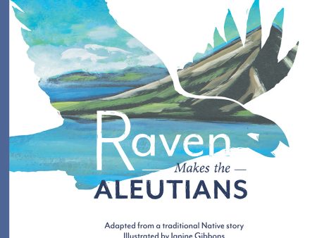 “Raven Makes the Aleutians  For Discount